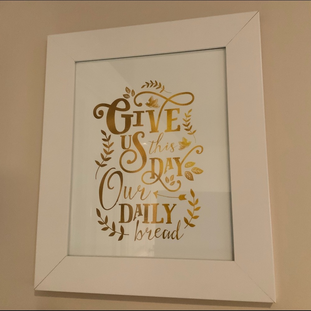 Give us Lord our daily bread.